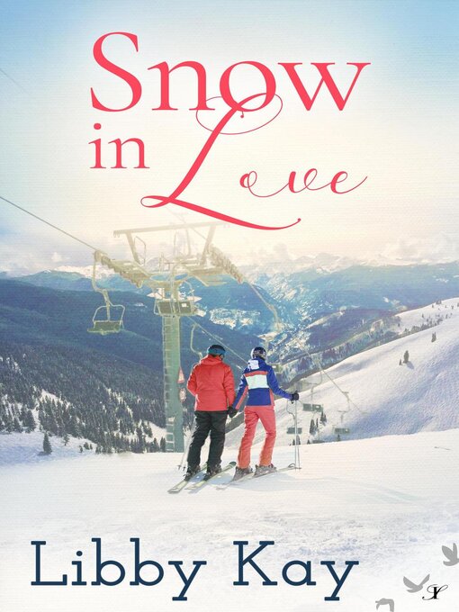 Title details for Snow in Love by Libby Kay - Available